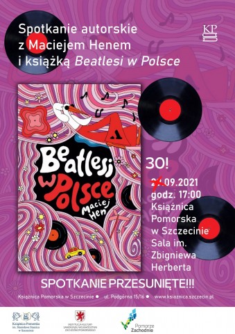 Spotkanie z Maciejem Henem i jego najnowszą książką  "Beatlesi w Polsce"