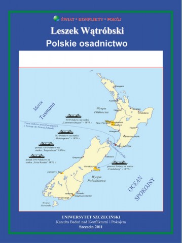 Leszek Wątróbski - Polskie osadnictwo  w Nowej Zelandii 1873-1983