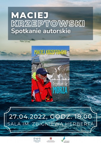 Prezentacja książki Macieja Krzeptowskiego "Trzymam się morza"