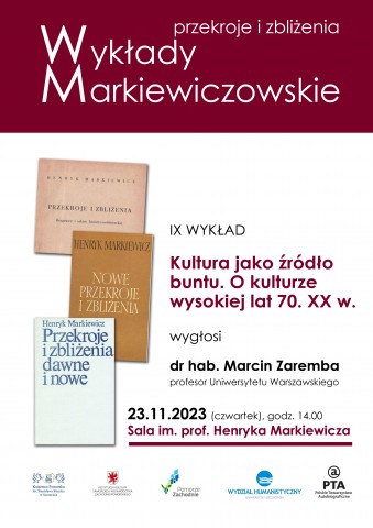 Prof. Marcin Zaremba: Kultura jako źródło buntu. O kulturze wysokiej lat 70. XX w.