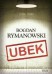 Spotkanie z Bogdanem Rymanowskim, prezentacja książki "Ubek"