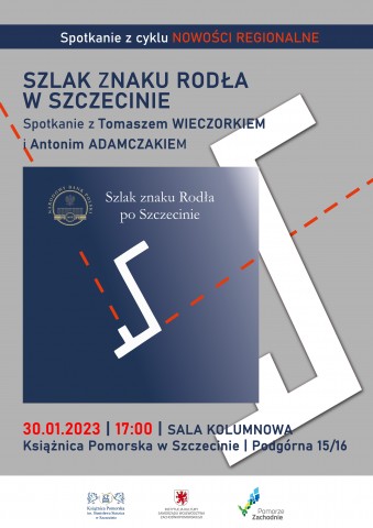 Szlak znaku Rodła w Szczecinie - spotkanie z Tomaszem Wieczorkiem i Antonim Adamczakiem