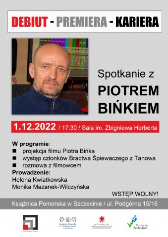 Debiut - premiera - kariera: spotkanie z Piotrem Bińkiem
