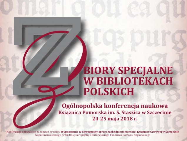 Konferencja: Zbiory specjalne w bibliotekach polskich a problematyka cyfryzacji