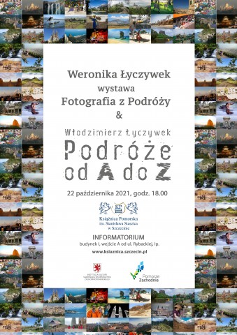 Fotografia z podróży - wystawa Weroniki Łyczywek